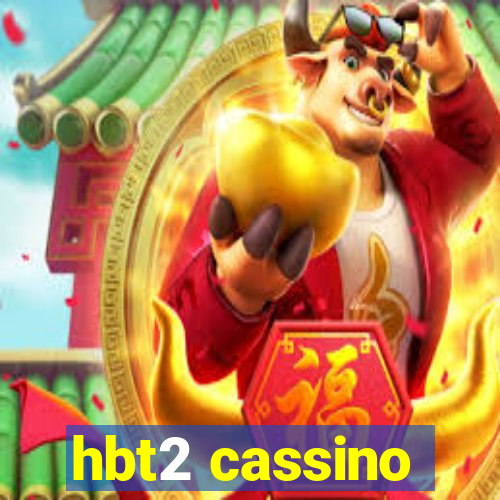 hbt2 cassino